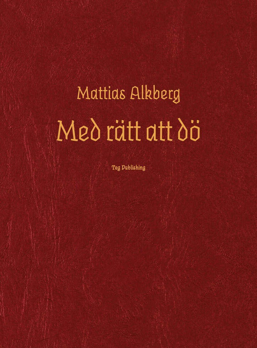 Mattias Alkberg : Med rätt att dö