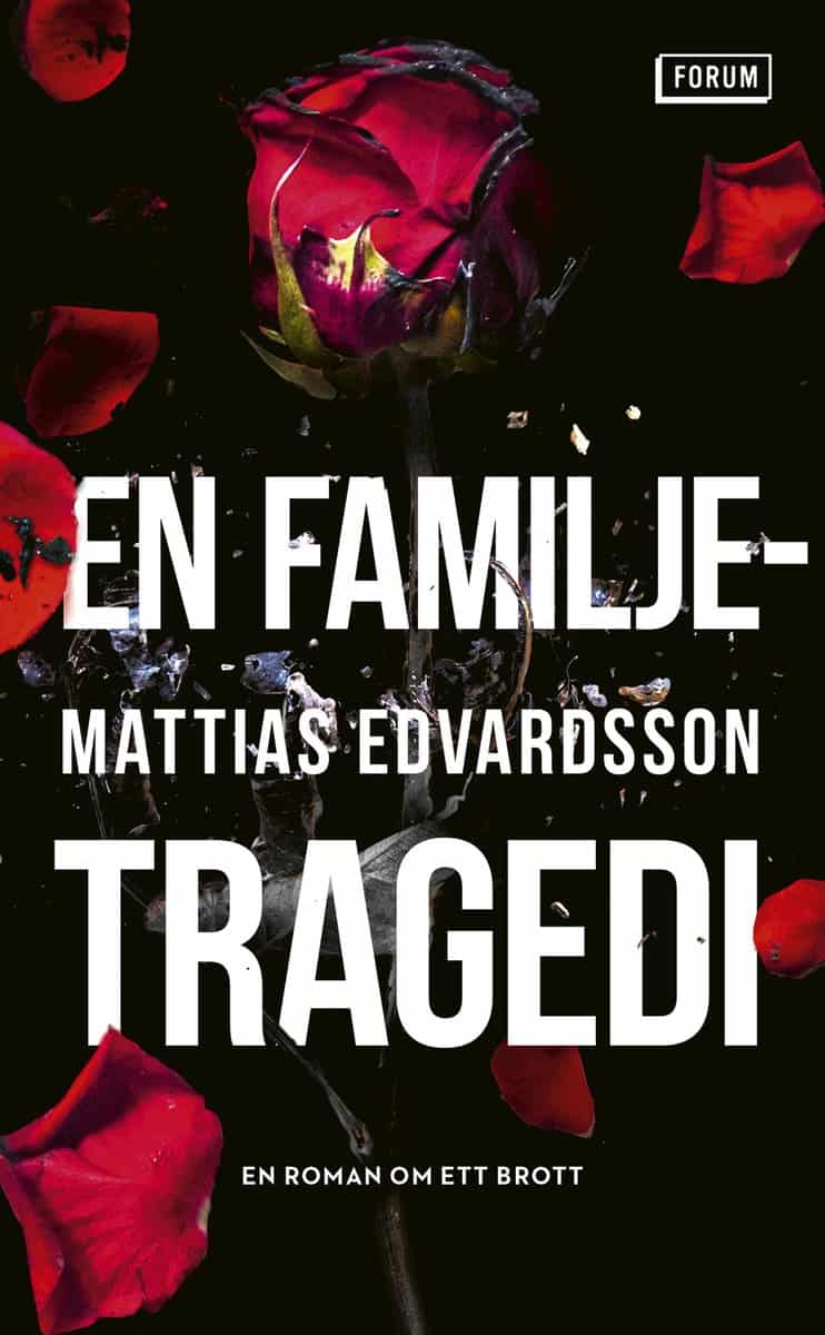 Mattias Edvardsson : En familjetragedi