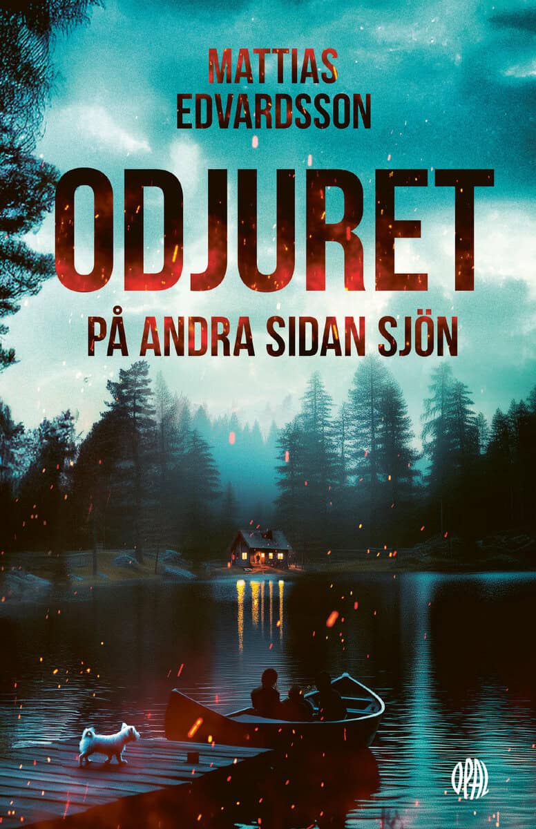 Mattias Edvardsson : Odjuret på andra sidan sjön