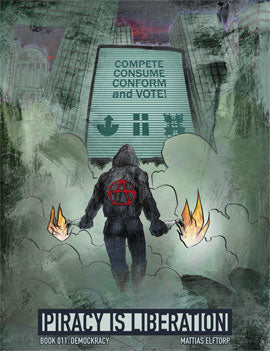 Mattias Elftorp : Piracy is liberation 011. Demockracy