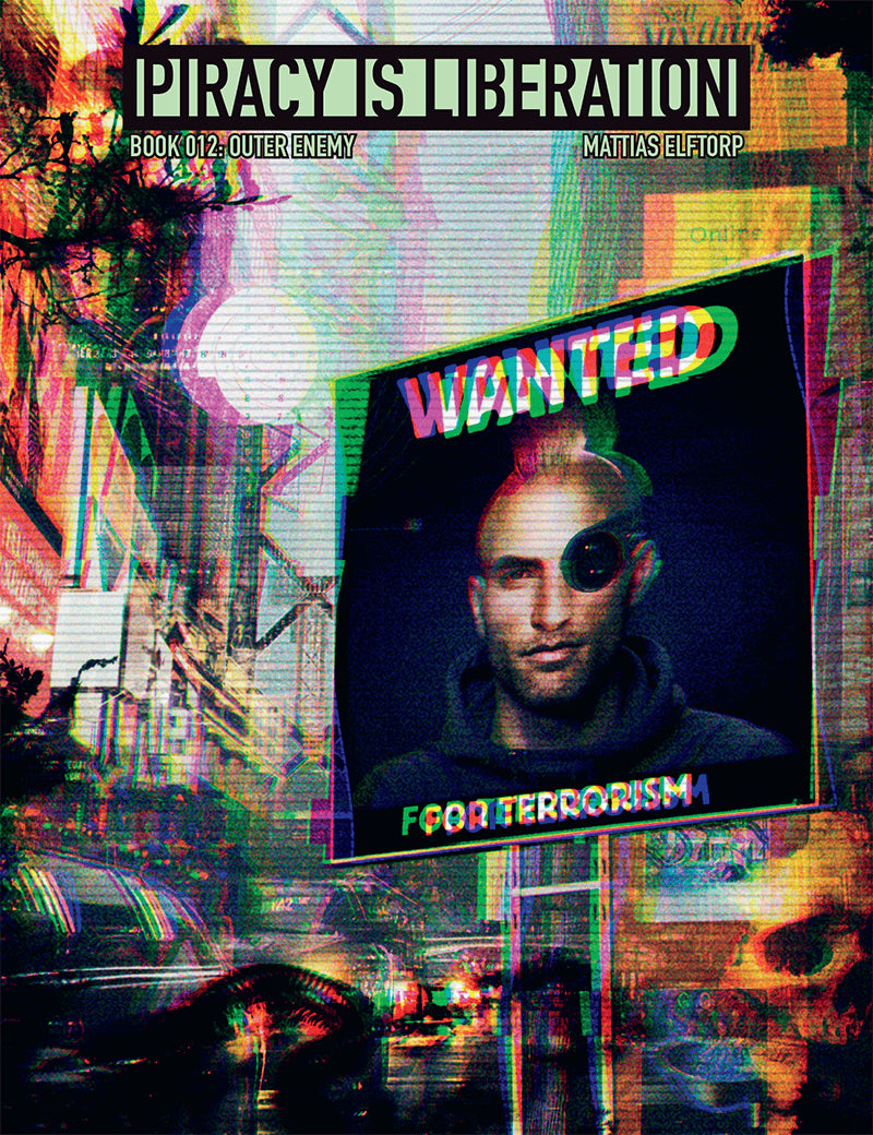 Mattias Elftorp : Piracy is liberation 012. Outer Enemy
