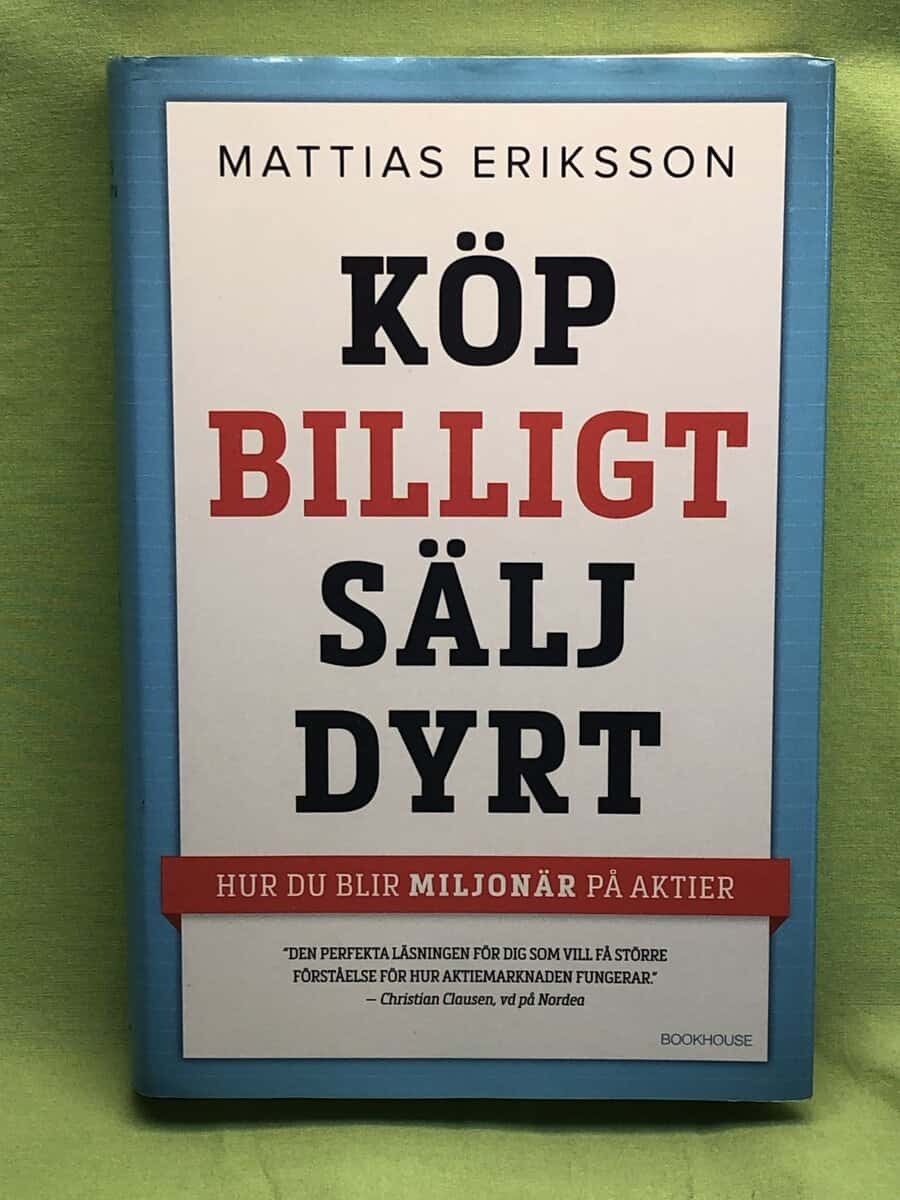 Mattias Eriksson : Köp billigt - sälj dyrt