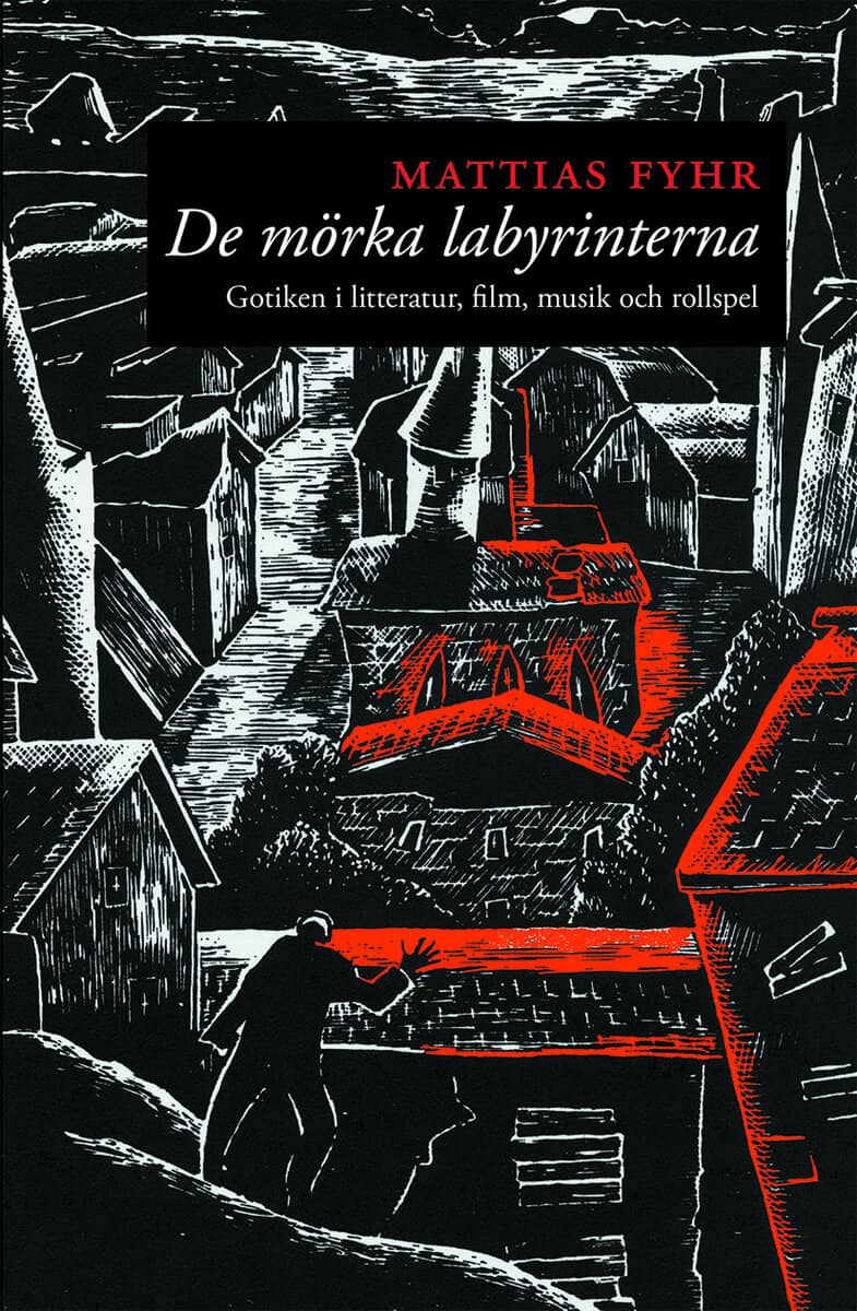 Mattias Fyhr : De mörka labyrinterna