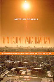 Mattias Gardell : bin Ladin i våra hjärtan