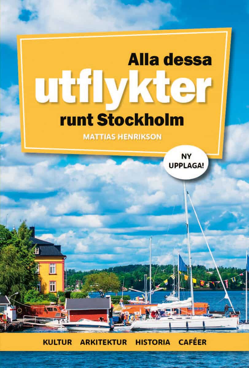 Mattias Henrikson : Alla dessa utflykter runt Stockholm