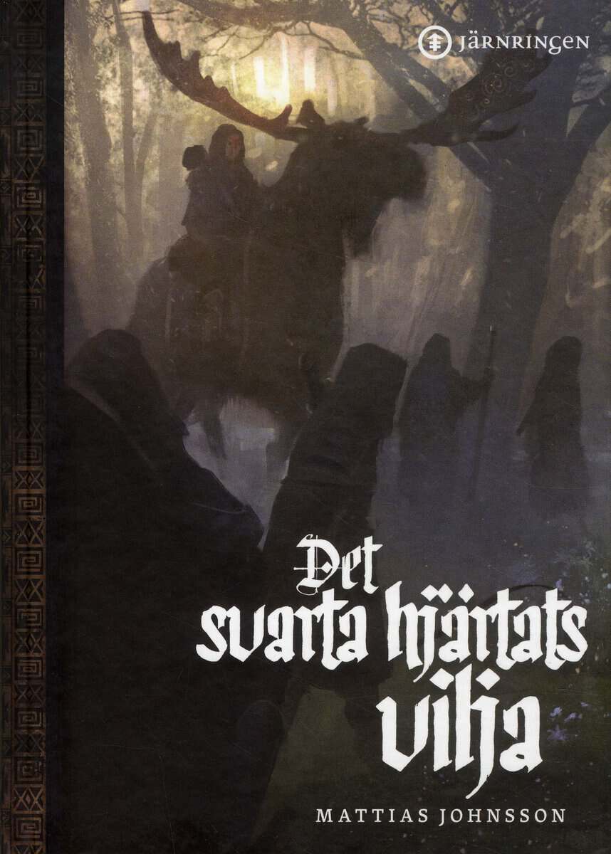 Mattias Johnsson : Det svarta hjärtats vilja