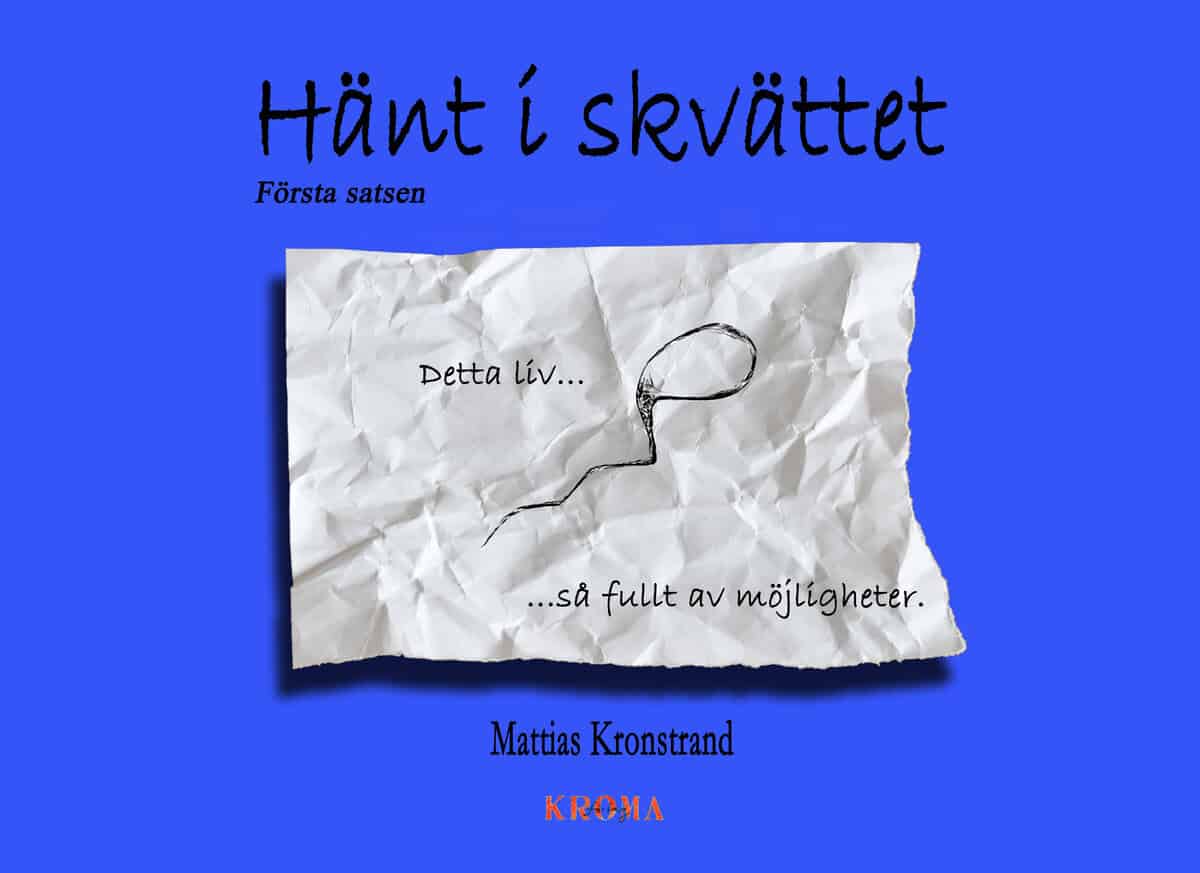 Mattias Kronstrand : Hänt i skvättet