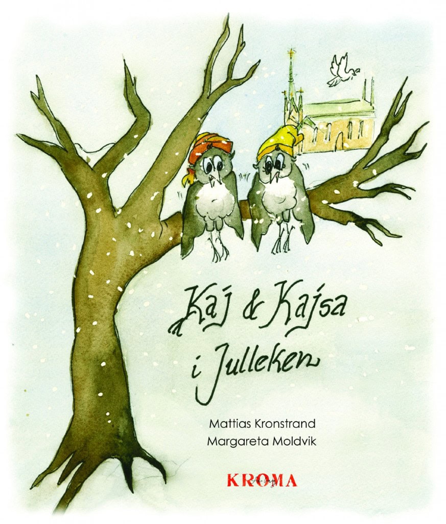 Mattias Kronstrand : Kaj och Kajsa i julleken