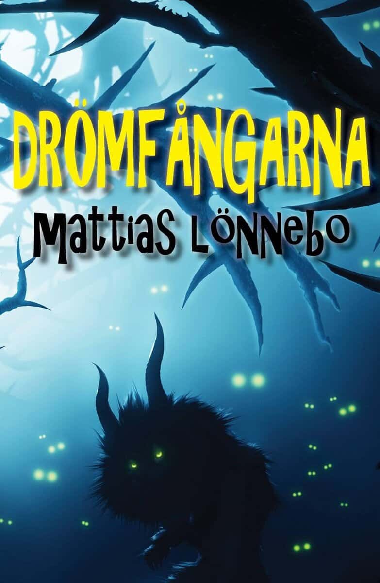 Mattias Lönnebo : Drömfångarna
