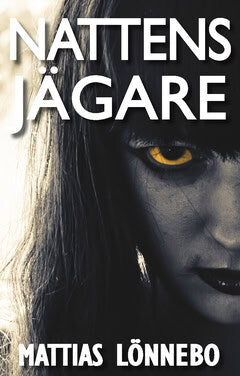 Mattias Lönnebo : Nattens jägare