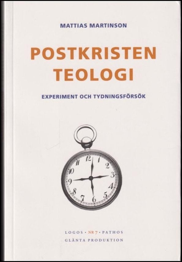 Mattias Martinson : Postkristen teologi