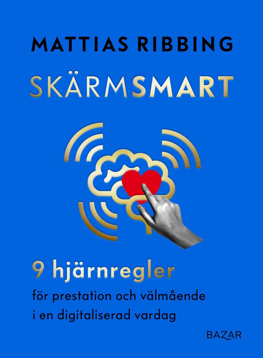 Mattias Ribbing : Skärmsmart