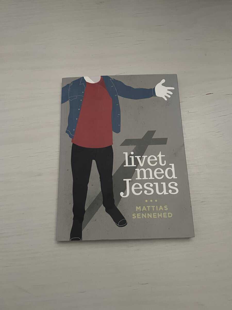 Mattias Sennehed : Livet med Jesus