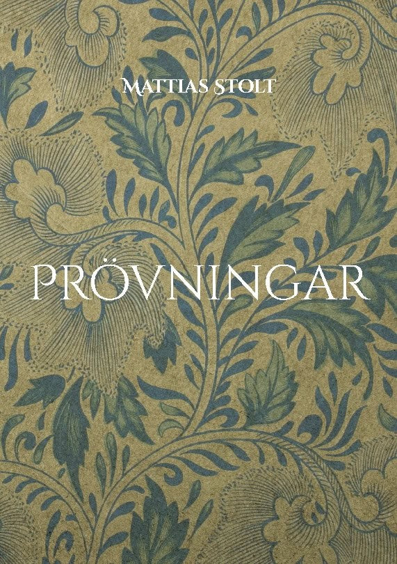 Mattias Stolt : Prövningar