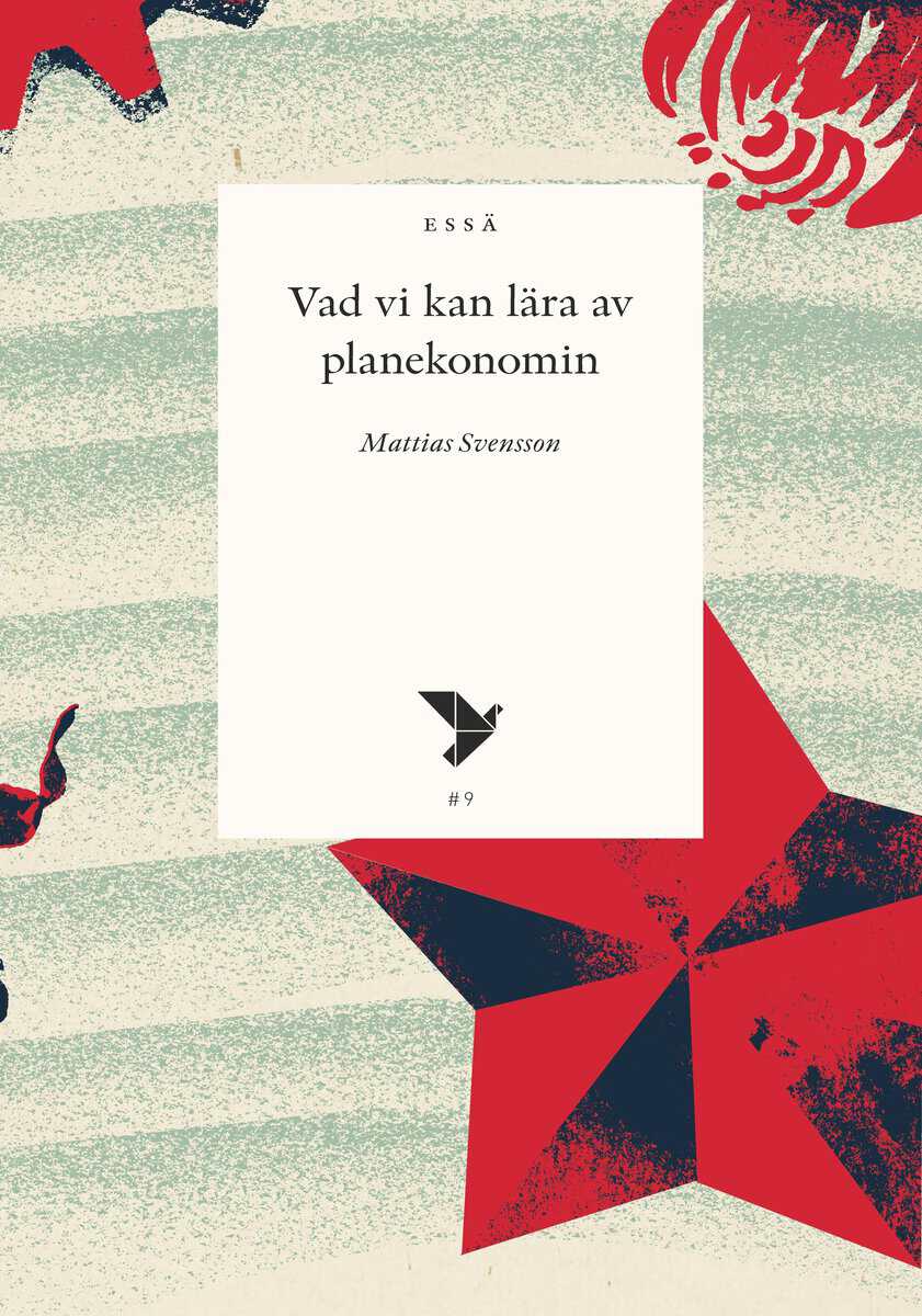 Mattias Svensson : Vad vi kan lära av planekonomin