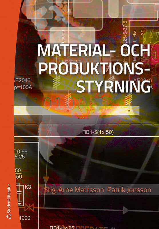 Mattsson, Stig-Arne ; Jonsson, Patrik : Material- och produktionsstyning