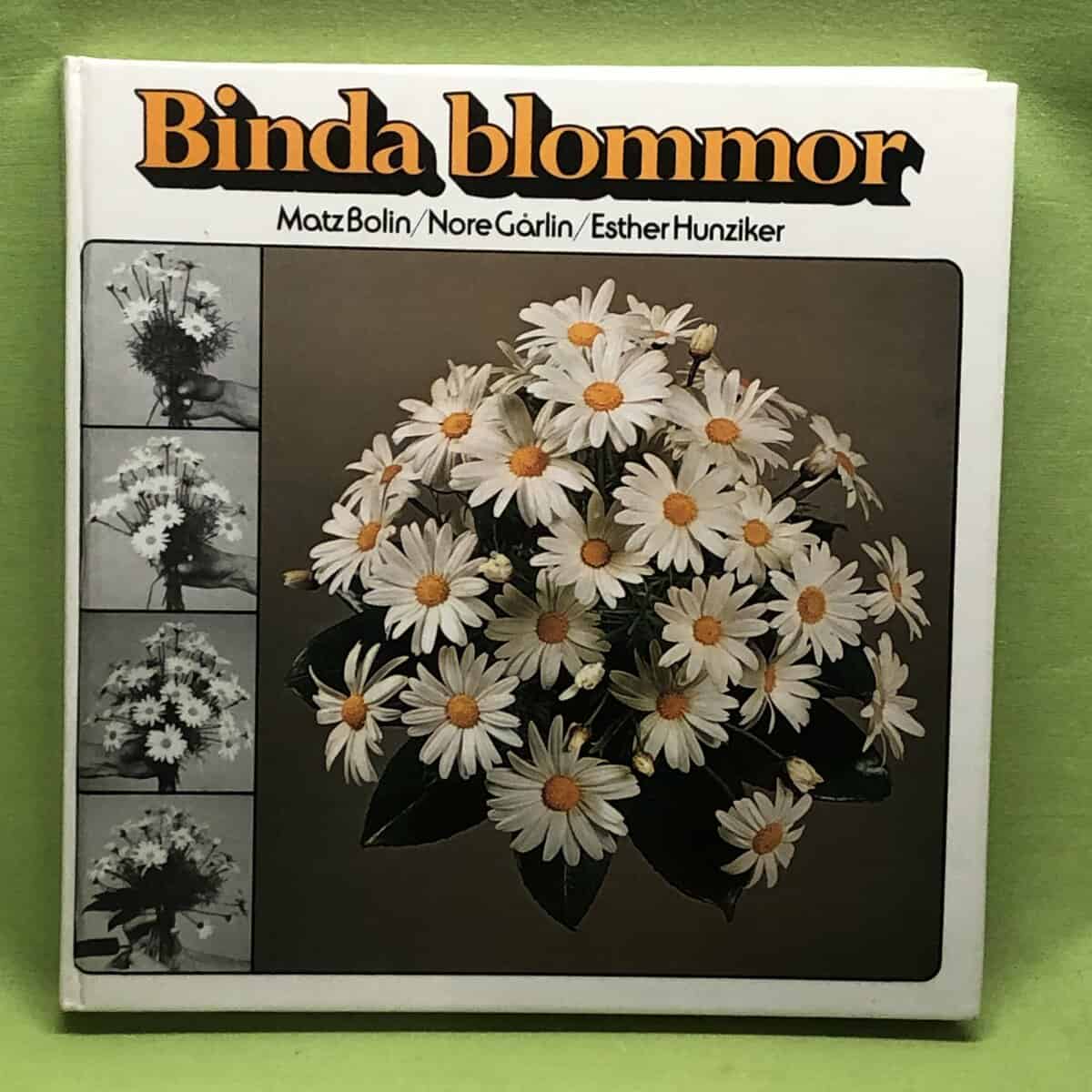 Matz Bolin : Binda blommor