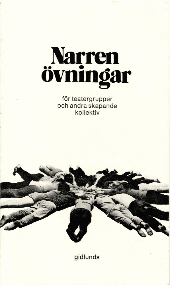 Maud Backéus : Narrenövningar för teatergrupper och andra skapande kollektiv