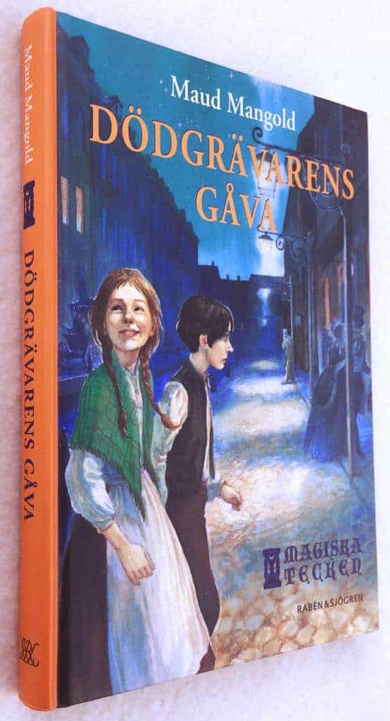 Maud Mangold : Dödgrävarens gåva - Magiska tecken - Bok 1