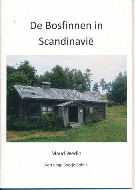 MAUD. WEDIN : De Bosfinnen in Scandinavie