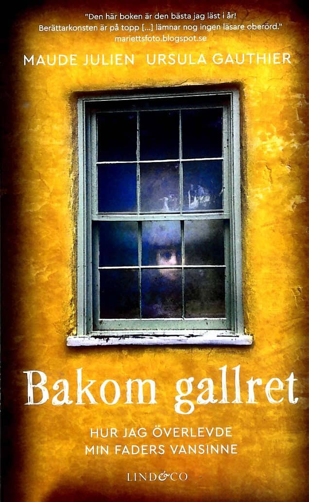 Julien, Maude; Gauthier, Ursula : Bakom gallret