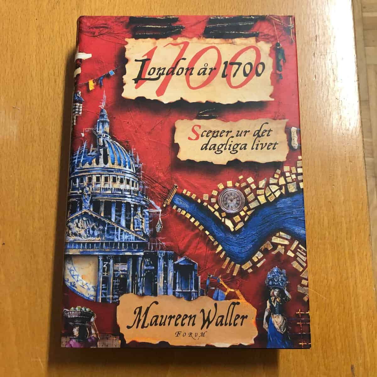 Maureen Waller : London år 1700