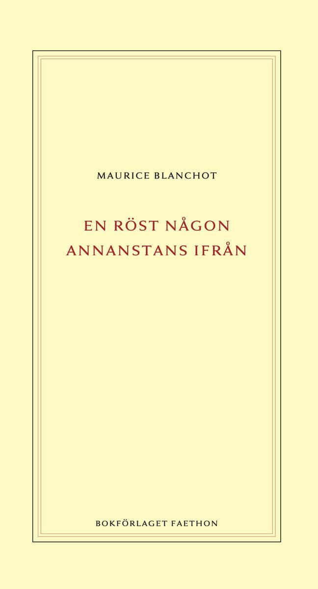 Maurice Blanchot : En röst någon annanstans ifrån