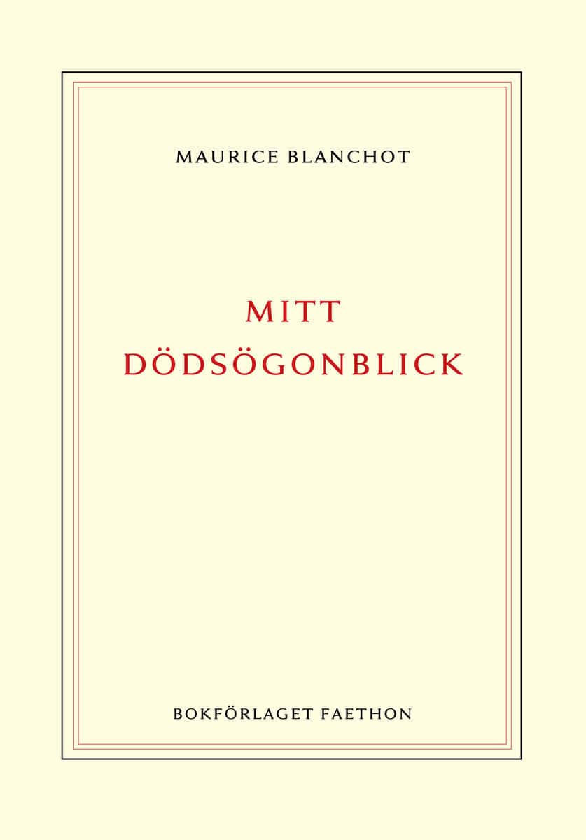 Maurice Blanchot : Mitt dödsögonblick