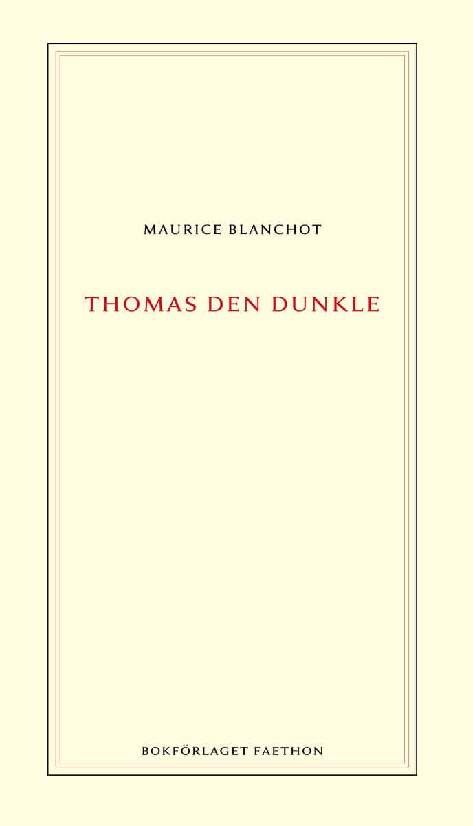 Maurice Blanchot : Thomas den dunkle