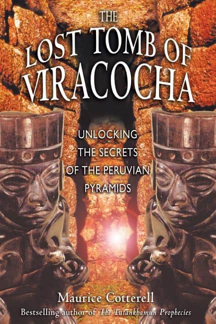 Maurice Cotterell : The Lost Tomb of Viracocha