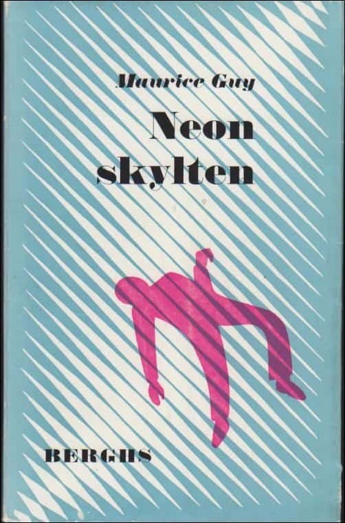 Maurice Guy : Neonskylten