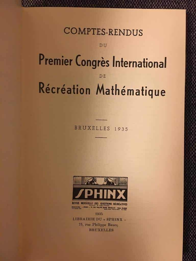 Maurice Kraitchik : Comptes-Rendus Premiere Congrès International de Récréation Mathématique 1935, Comptes-Rendus Deuxième Congrès International de Récréation Mathématique 1937
