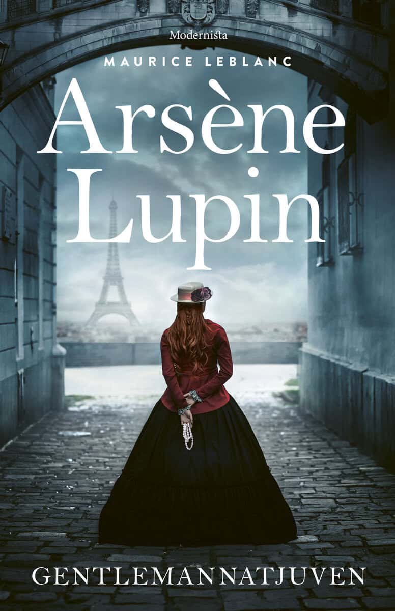 Maurice Leblanc : Arsène Lupin, gentlemannatjuven
