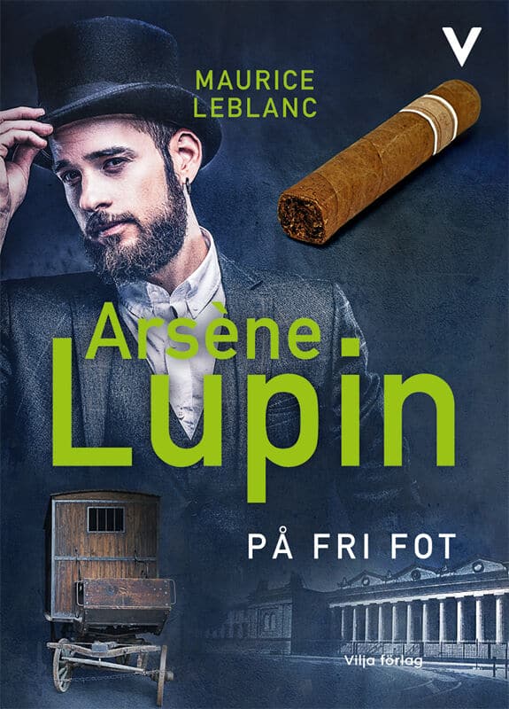 Maurice Leblanc : Arsène Lupin på fri fot