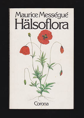 Maurice Mességué : Hälsoflora