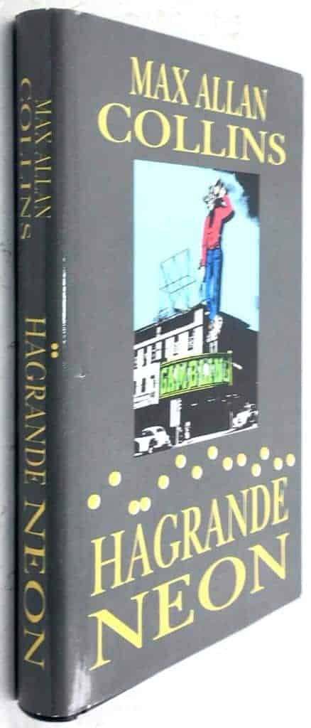 Max Allan Collins : Hägrande neon