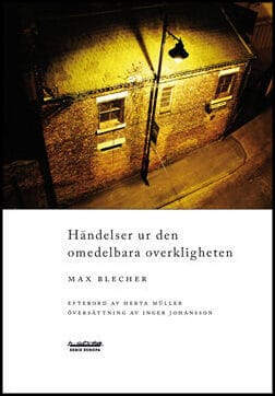Max Blecher : Händelser ur den omedelbara overkligheten