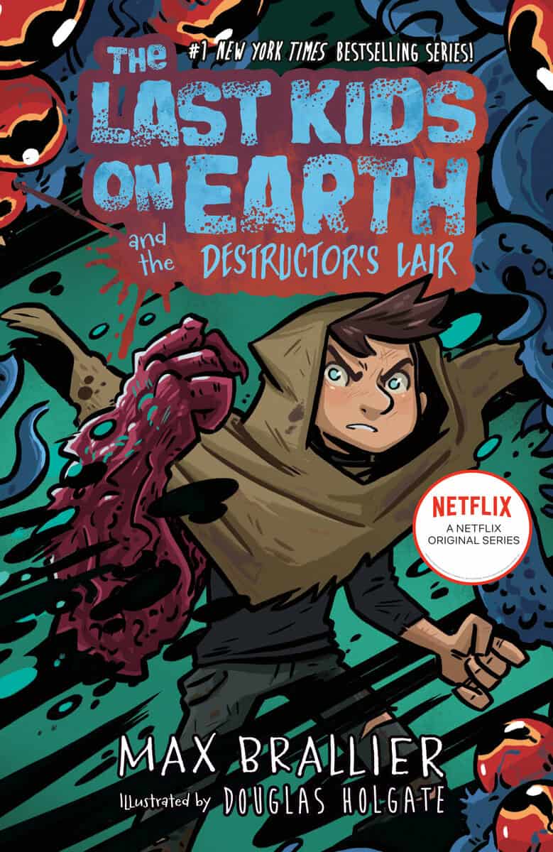 Max Brallier : The Last Kids on Earth and the Destructor's Lair