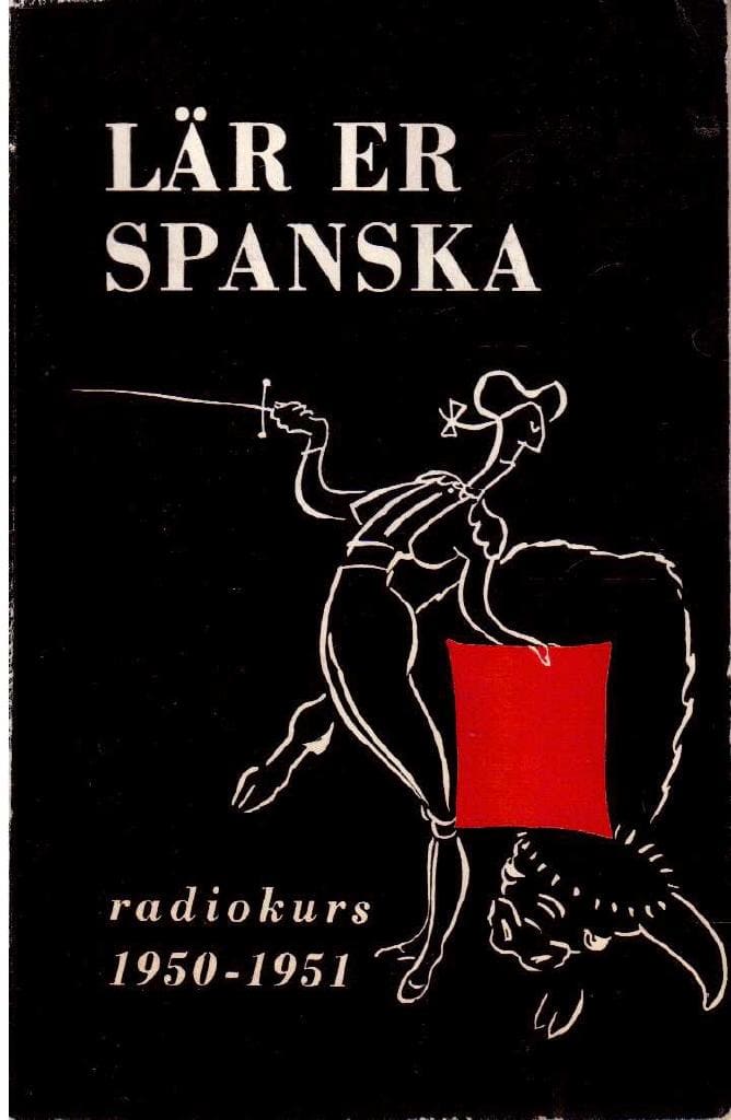 Max Gorosch : Lär er spanska. Spansk språkkurs i radio 1950-1951