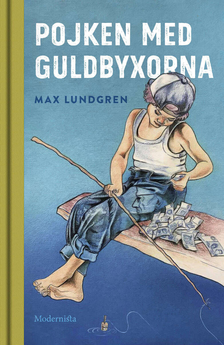 Max Lundgren : Pojken med guldbyxorna