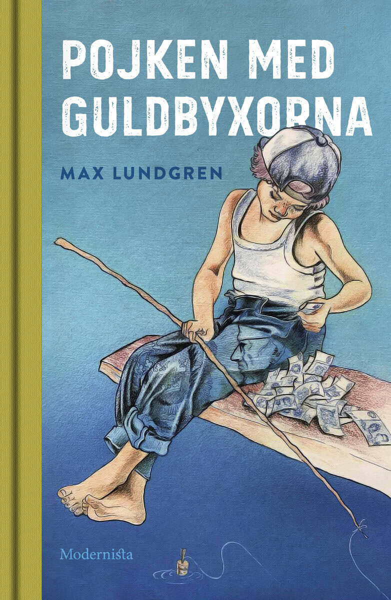 Max Lundgren : Pojken med guldbyxorna