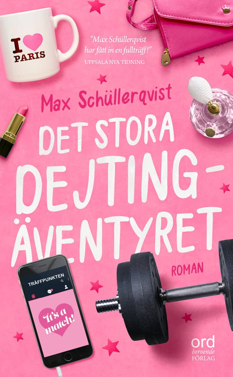 Max Schüllerqvist : Det stora dejtingäventyret