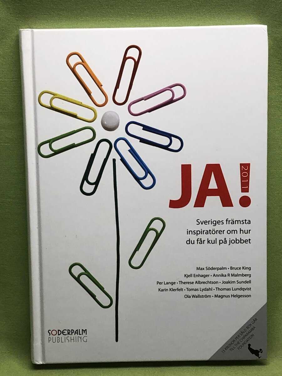 Max Söderpalm m.fl. : Ja! - Sveriges främsta inspiratörer om hur du får kul på jobbet