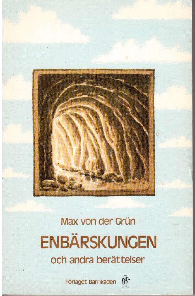 Max von der Grün : Enbärskungen och andra berättelser
