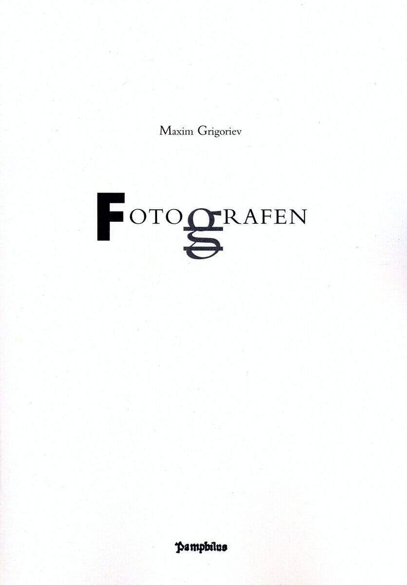 Maxim Grigoriev : Fotografen