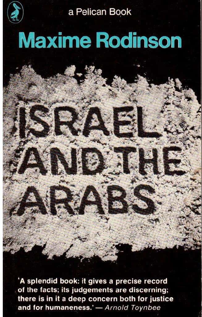 Maxime Rodinson : Israel and the arabs