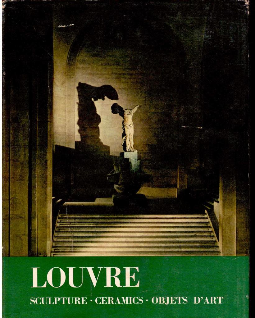 Maximilien Gauthier : The Louvre. Sculpture, ceramics, objects d´art