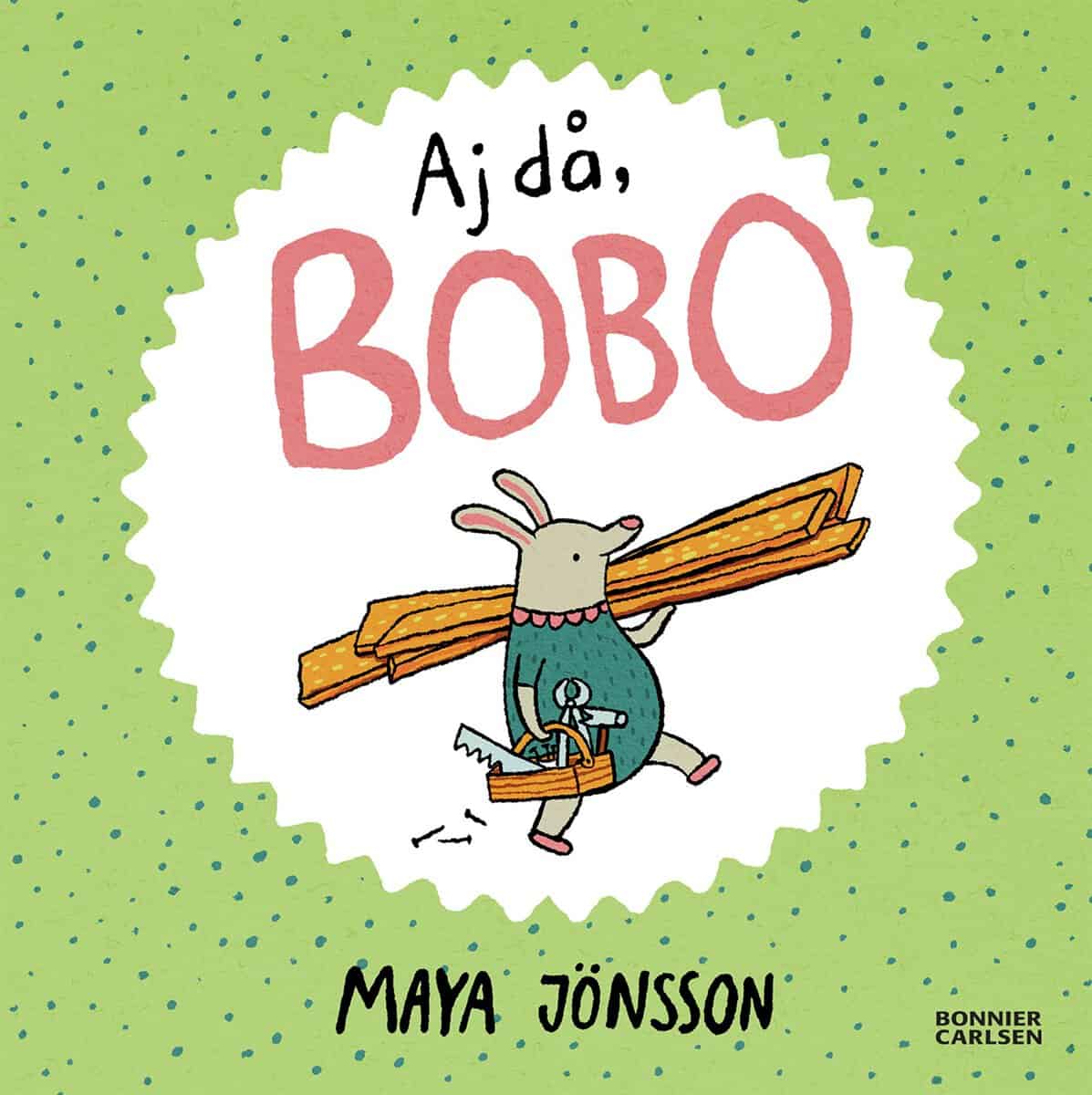 Maya Jönsson : Aj då, Bobo