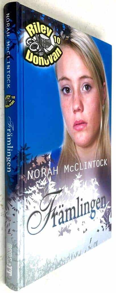 McClintock, Norah ; Falk, Katarina : Främlingen - Riley Donovan - Bok 10