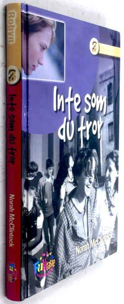 McClintock, Norah ; Kajgård, Åsa : Inte som du tror - Robyn - Bok 3